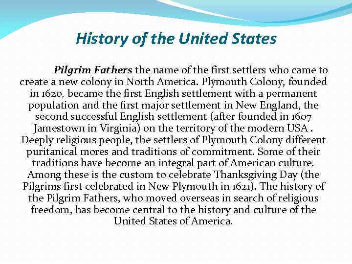 History of the United States Pilgrim Fathers the name of the first settlers who