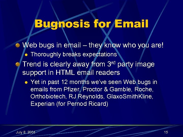 Bugnosis for Email Web bugs in email – they know who you are! l