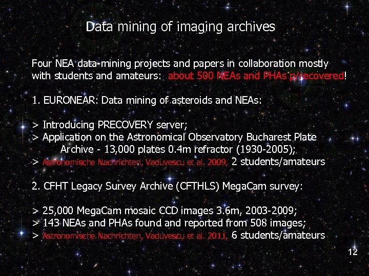 Data mining of imaging archives Four NEA data-mining projects and papers in collaboration mostly