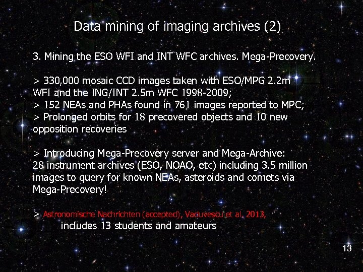 Data mining of imaging archives (2) 3. Mining the ESO WFI and INT WFC