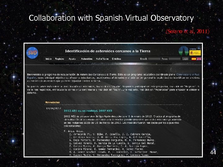 Collaboration with Spanish Virtual Observatory (Solano et al, 2011) 44 