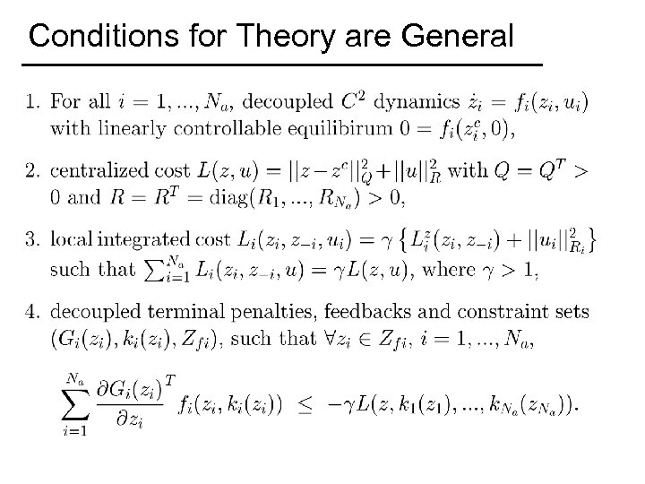 Conditions for Theory are General 