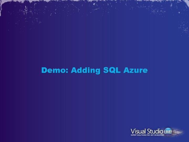 Demo: Adding SQL Azure 