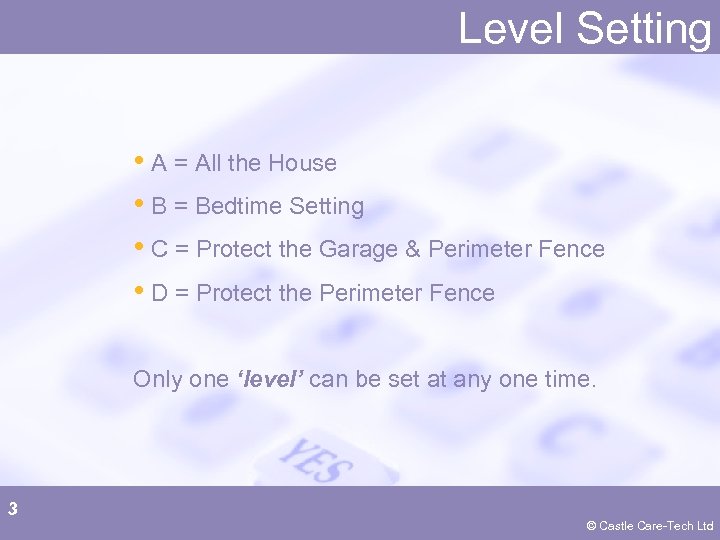 Level Setting • A = All the House • B = Bedtime Setting •