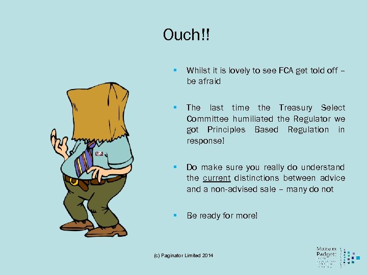 Ouch!! § Whilst it is lovely to see FCA get told off – be