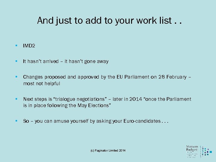 And just to add to your work list. . § IMD 2 § It