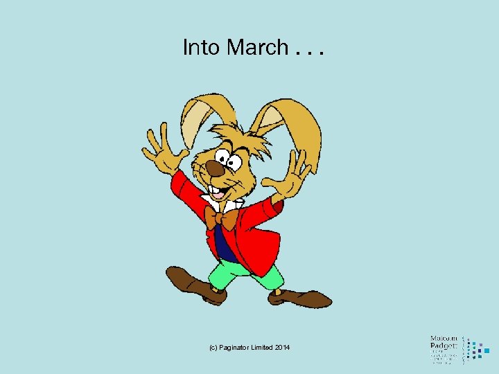 Into March. . . (c) Paginator Limited 2014 