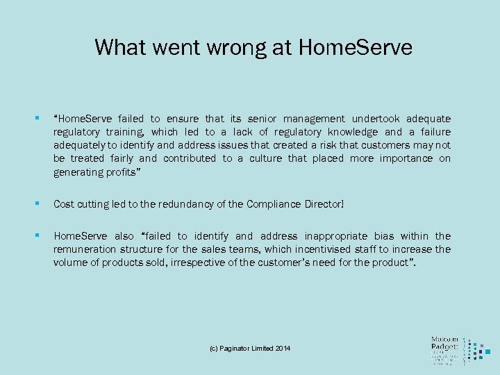 What went wrong at Home. Serve § “Home. Serve failed to ensure that its