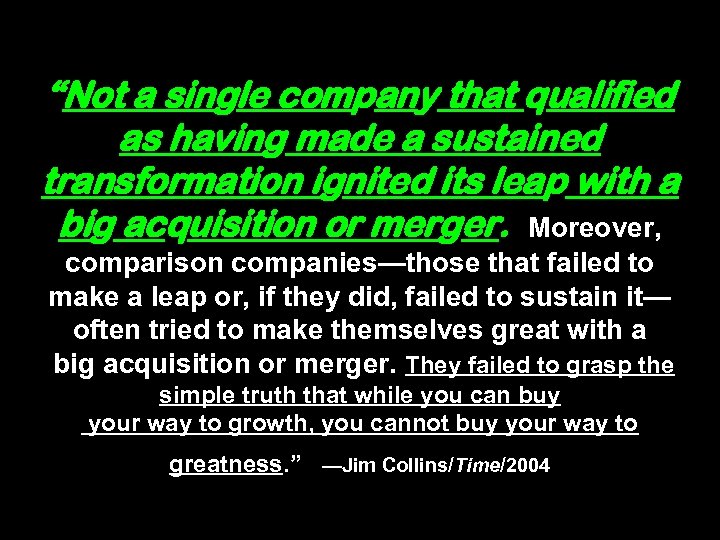“Not a single company that qualified as having made a sustained transformation ignited its