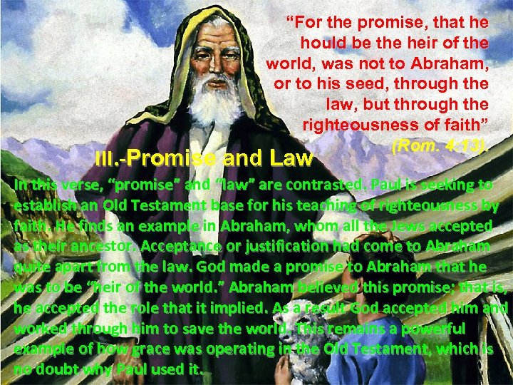 “For the promise, that he hould be the heir of the world, was not