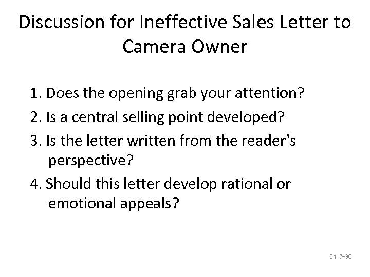 Discussion for Ineffective Sales Letter to Camera Owner 1. Does the opening grab your