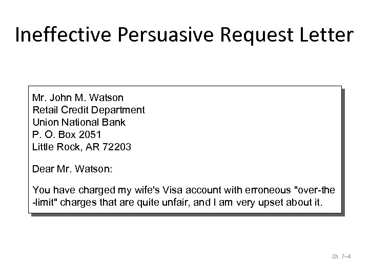 Ineffective Persuasive Request Letter Mr. John M. Watson Retail Credit Department Union National Bank