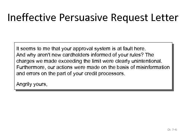 Ineffective Persuasive Request Letter It seems to me that your approval system is at
