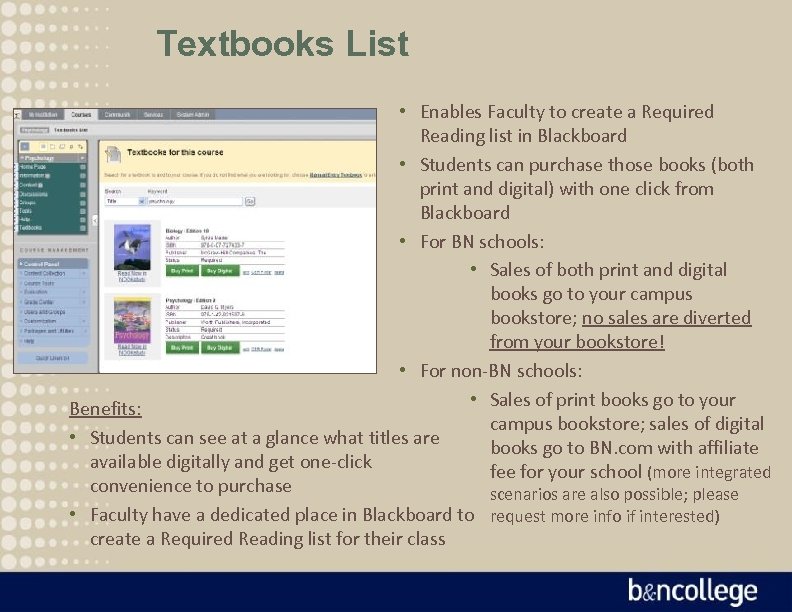 Textbooks List • Enables Faculty to create a Required Reading list in Blackboard •