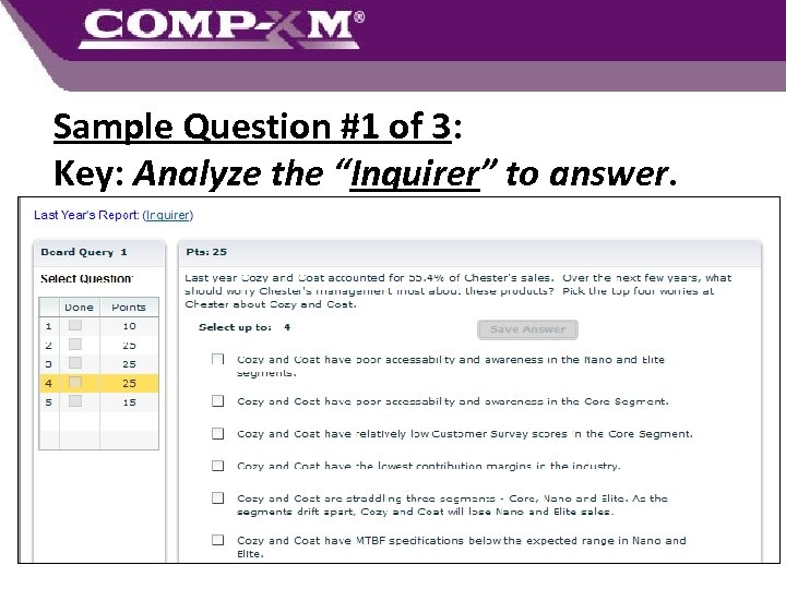Sample Question #1 of 3: Key: Analyze the “Inquirer” to answer. 