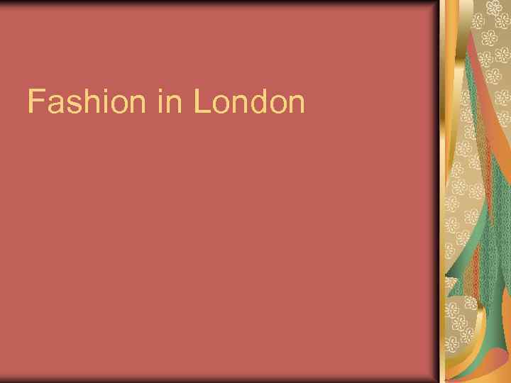 Fashion in London 