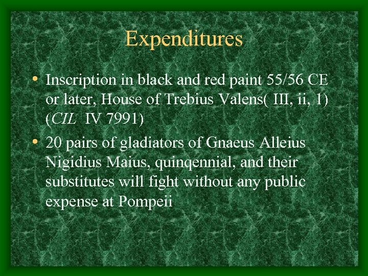 Expenditures • Inscription in black and red paint 55/56 CE or later, House of