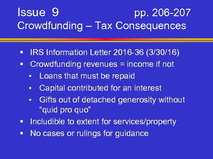 Issue 9 pp. 206 -207 Crowdfunding – Tax Consequences § IRS Information Letter 2016