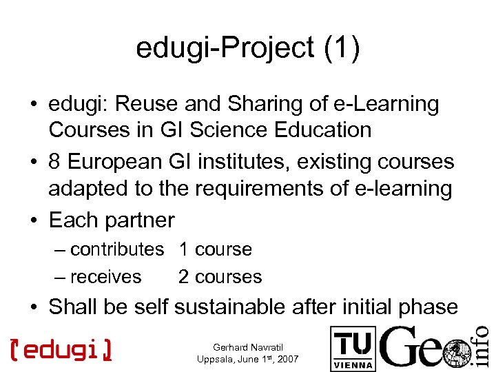 edugi-Project (1) • edugi: Reuse and Sharing of e-Learning Courses in GI Science Education