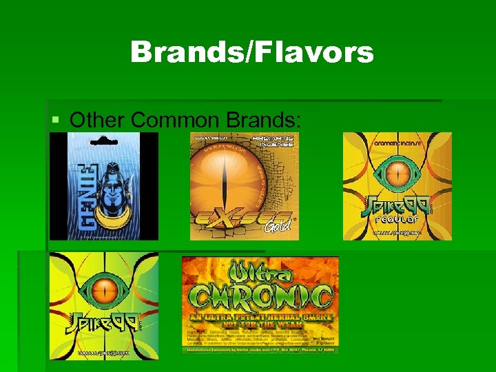 Brands/Flavors § Other Common Brands: 