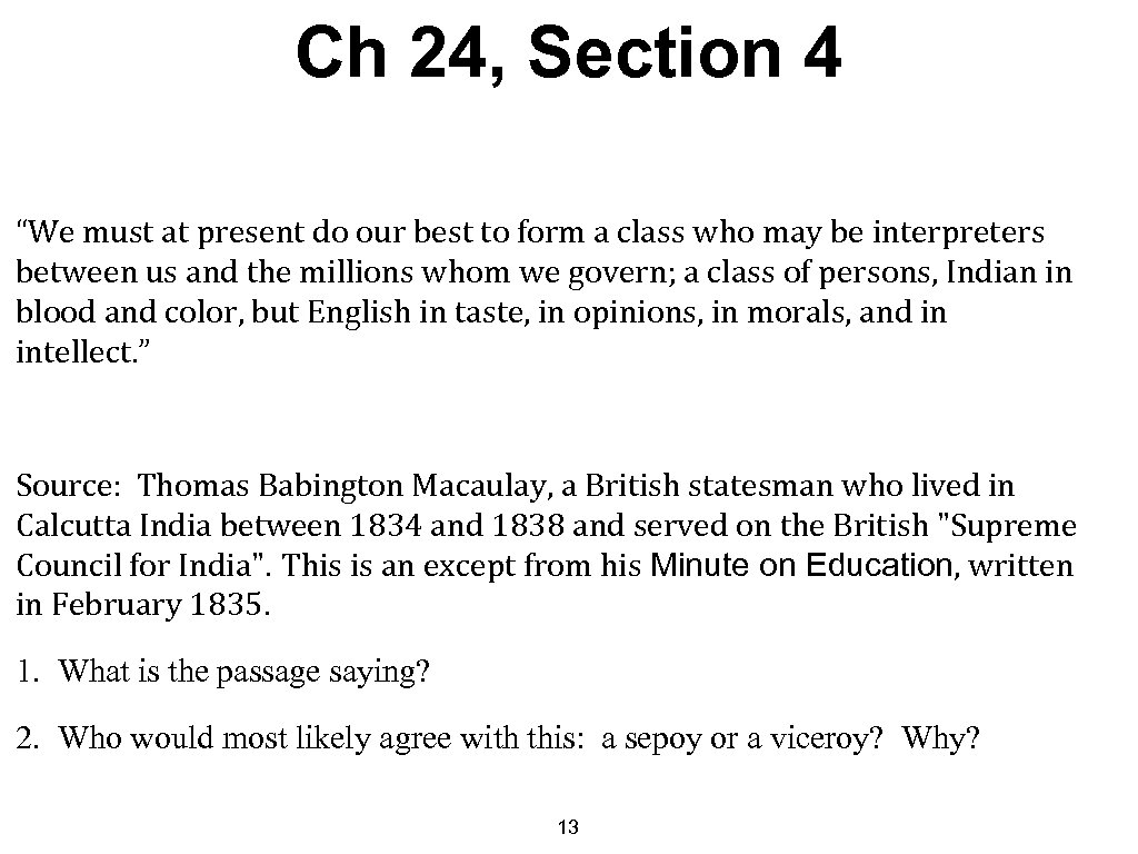 Ch 24, Section 4 “We must at present do our best to form a