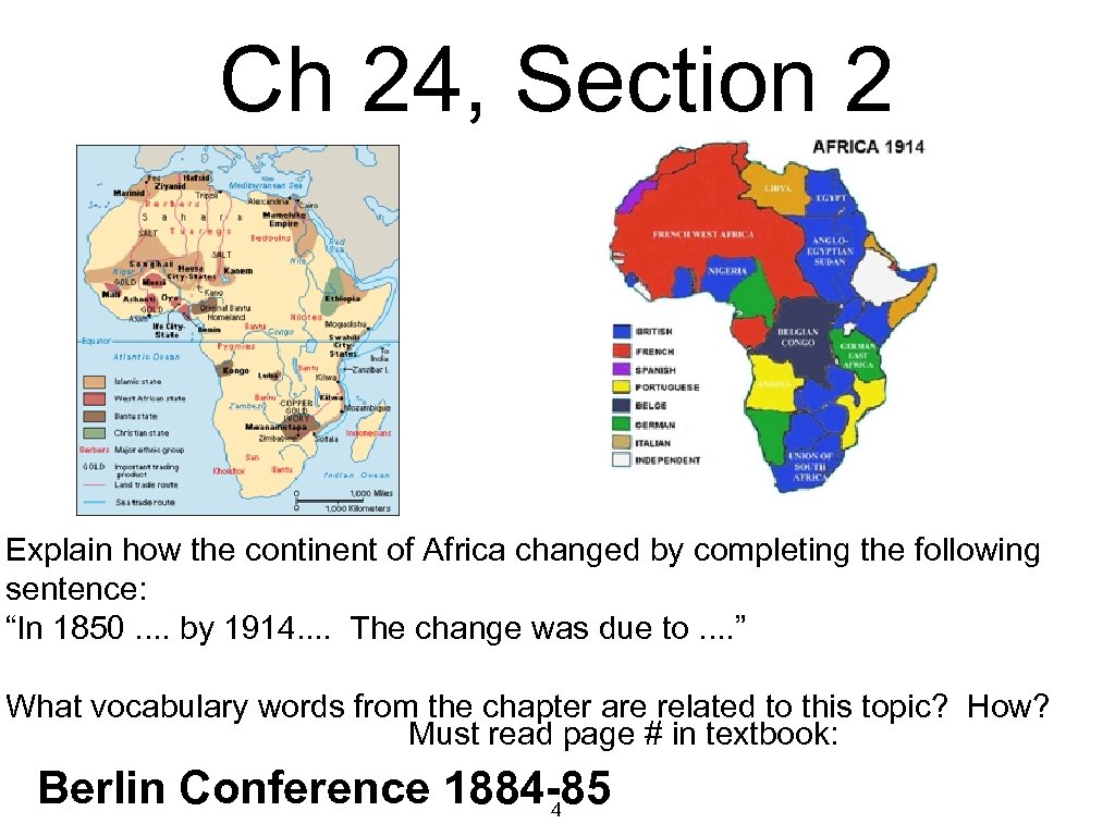 Ch 24, Section 2 Explain how the continent of Africa changed by completing the