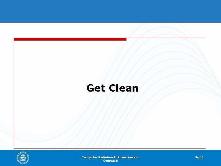 Get Clean Center for Radiation Information and Outreach Pg 11 