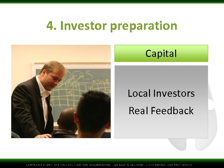4. Investor preparation Capital Local Investors Real Feedback 