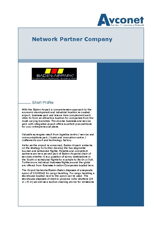 Network Partner Company Short Profile With the Baden-Airpark a comprehensive approach to the economic