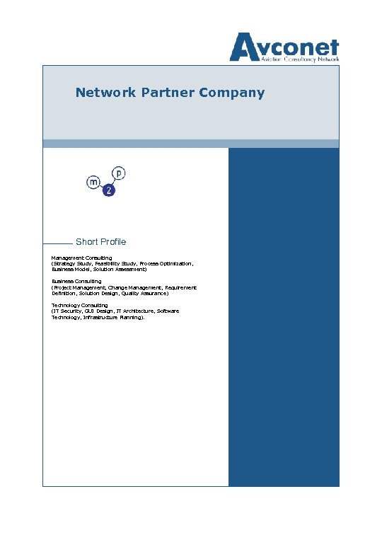 Network Partner Company Short Profile Management Consulting (Strategy Study, Feasibility Study, Process Optimization, Business