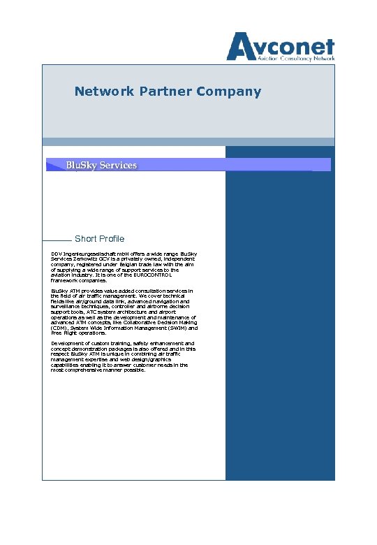 Network Partner Company Short Profile DDV Ingenieurgesellschaft mb. H offers a wide range Blu.