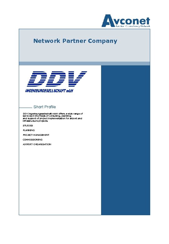 Network Partner Company Short Profile DDV Ingenieurgesellschaft mb. H offers a wide range of
