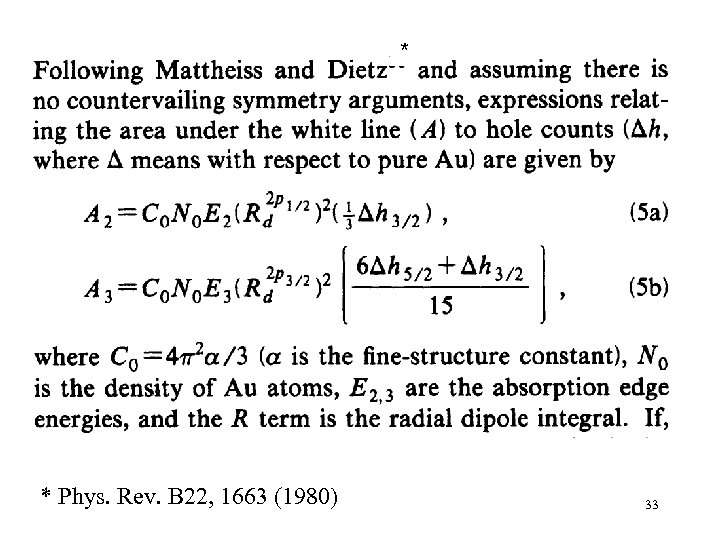 * * Phys. Rev. B 22, 1663 (1980) 33 