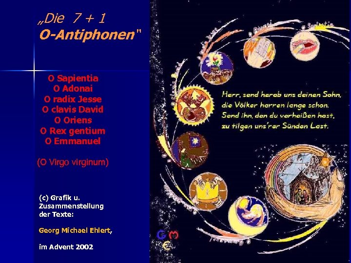 „Die 7 + 1 O-Antiphonen“ O Sapientia O Adonai O radix Jesse O clavis
