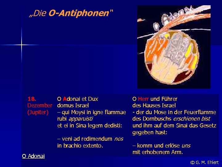 „Die O-Antiphonen“ 18. O Adonai et Dux Dezember domus Israel (Jupiter) – qui Moysi