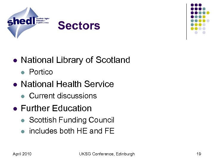 Sectors l National Library of Scotland l l National Health Service l l Portico