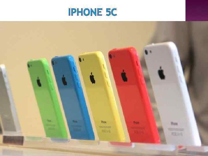 IPHONE 5 C 