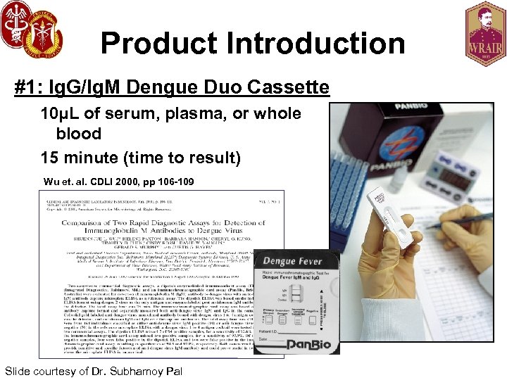 Product Introduction #1: Ig. G/Ig. M Dengue Duo Cassette 10μL of serum, plasma, or