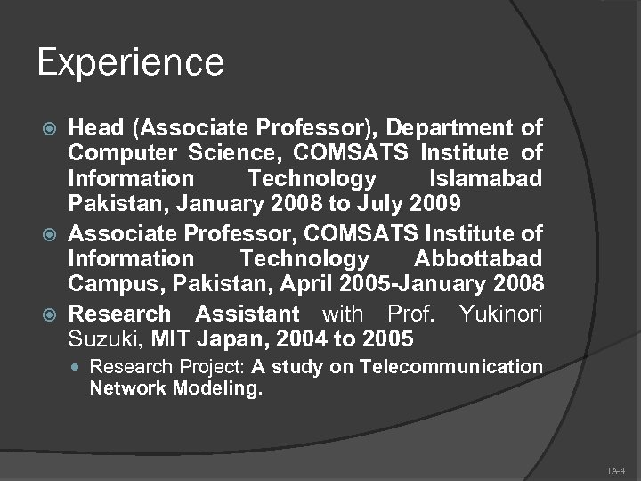 Experience Head (Associate Professor), Department of Computer Science, COMSATS Institute of Information Technology Islamabad