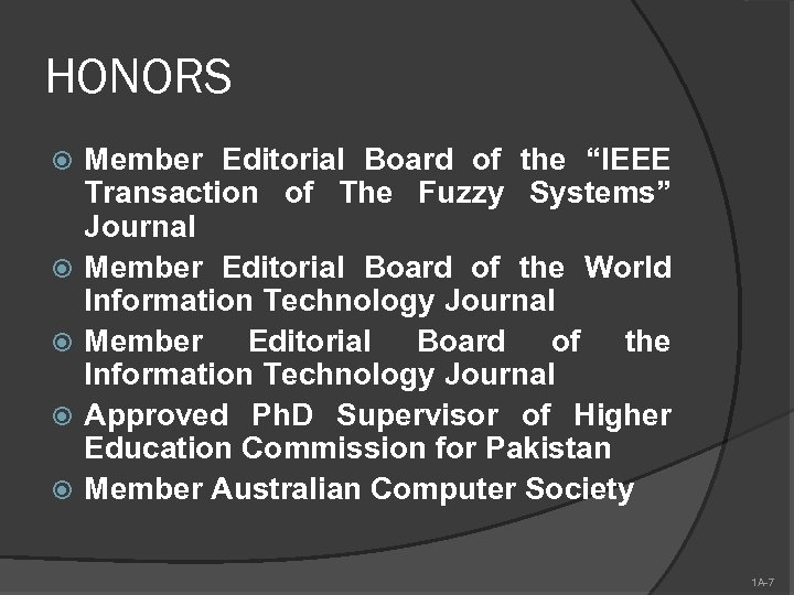 HONORS Member Editorial Board of the “IEEE Transaction of The Fuzzy Systems” Journal Member