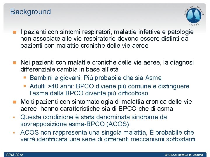 Background I pazienti con sintomi respiratori, malattie infettive e patologie non associate alle vie