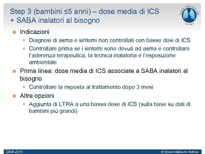 Step 3 (bambini ≤ 5 anni) – dose media di ICS + SABA inalatori