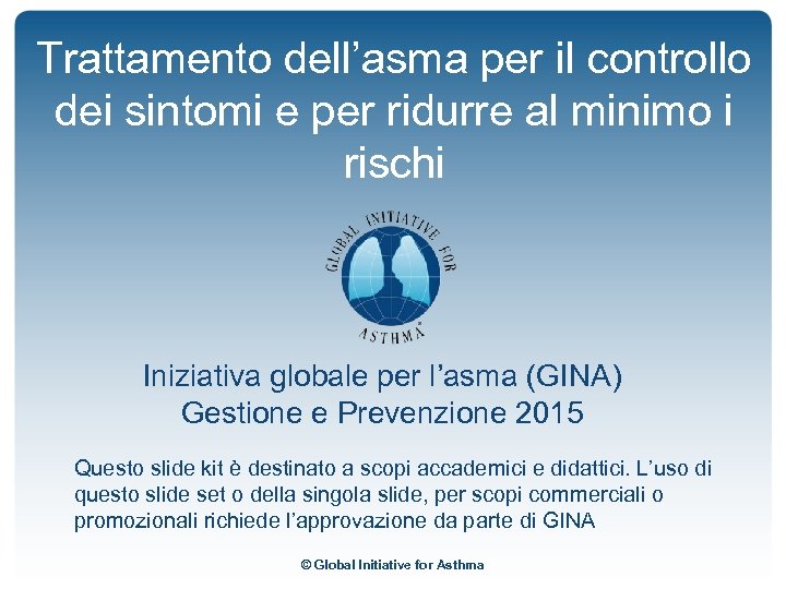 Trattamento dell’asma per il controllo dei sintomi e per ridurre al minimo i rischi