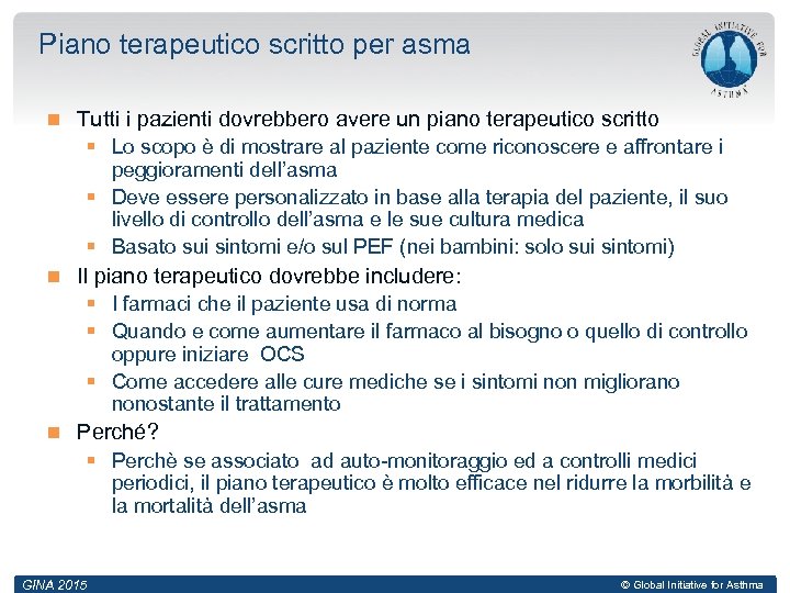 Piano terapeutico scritto per asma Tutti i pazienti dovrebbero avere un piano terapeutico scritto