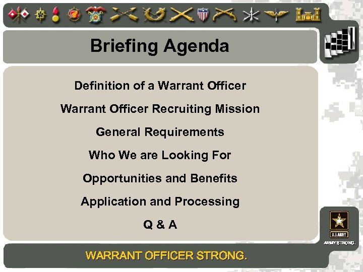 Briefing Agenda Definition of a Warrant Officer Recruiting Mission General Requirements Who We are