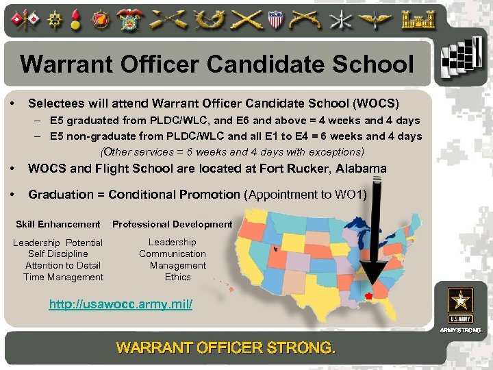Warrant Officer Candidate School • Selectees will attend Warrant Officer Candidate School (WOCS) –