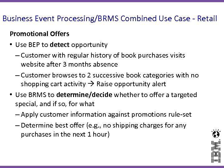 Business Event Processing/BRMS Combined Use Case - Retail Promotional Offers • Use BEP to