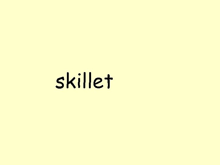 skillet 