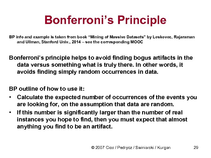 Bonferroni’s Principle BP info and example is taken from book “Mining of Massive Datasets”