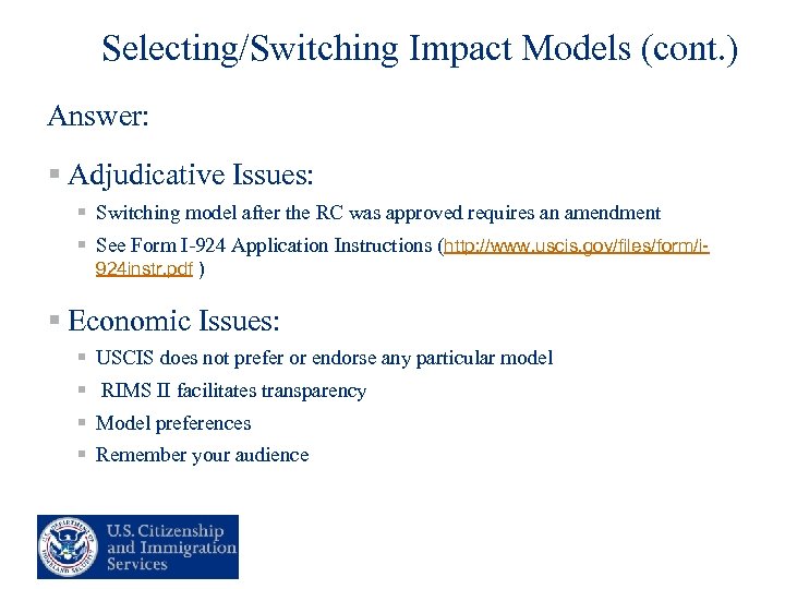 Selecting/Switching Impact Models (cont. ) Answer: § Adjudicative Issues: § Switching model after the
